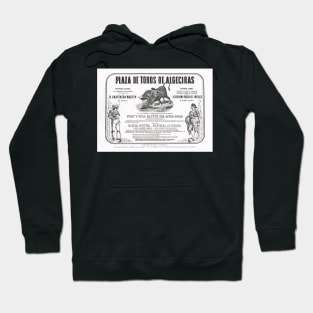 Poorly translated Bull fight Bill 1873 Hoodie